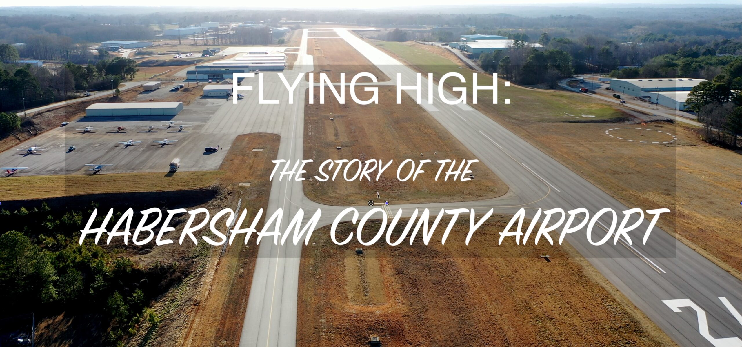 Habersham History Announces New Airport Documentary Habersham News