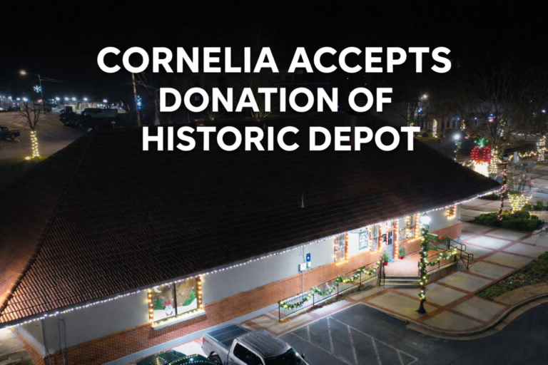 Cornelia Accepts Donation of Historic Depot, Preserving Landmark for Future Generations